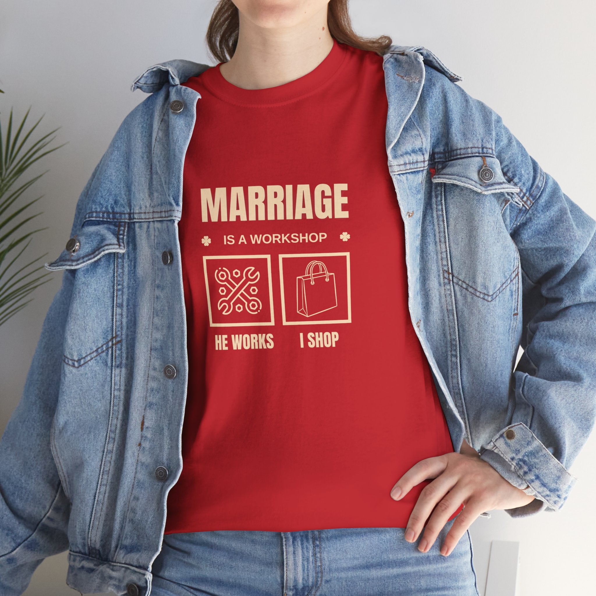 Marriage  Is A Workshop T-shirt, Marriage Funny Tee, Gift for Wife