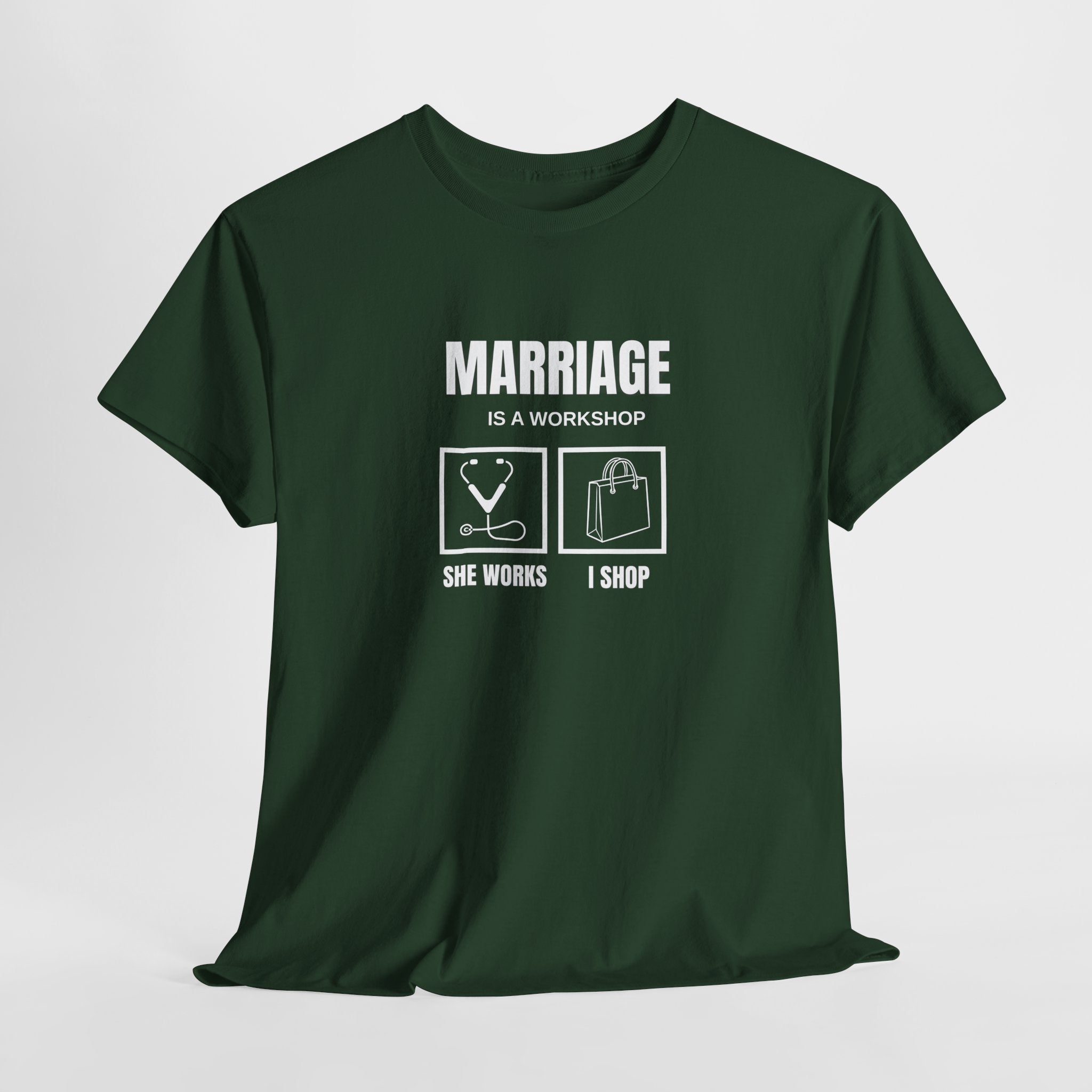 Marriage  Is A Workshop T-Shirt,  Marriage Funny Tee, Gift For Husband
