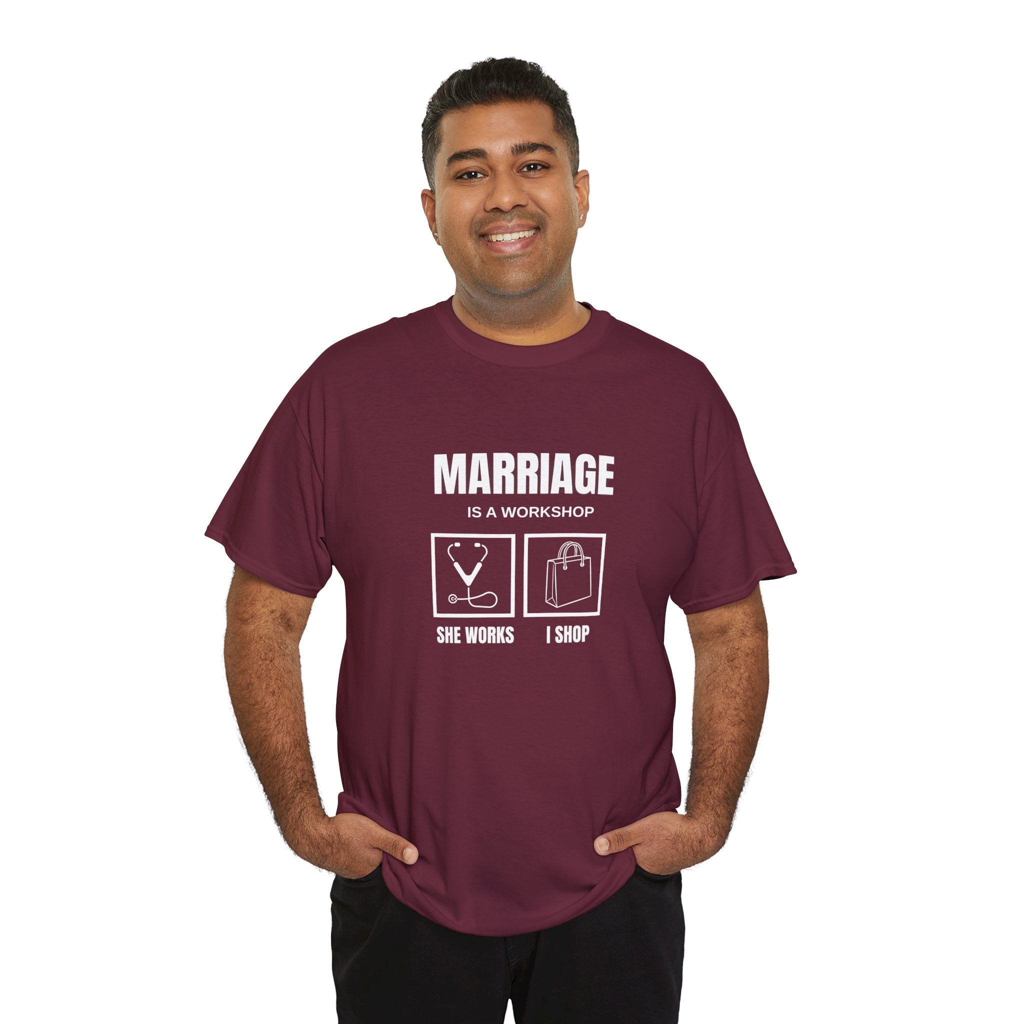 Marriage  Is A Workshop T-Shirt,  Marriage Funny Tee, Gift For Husband