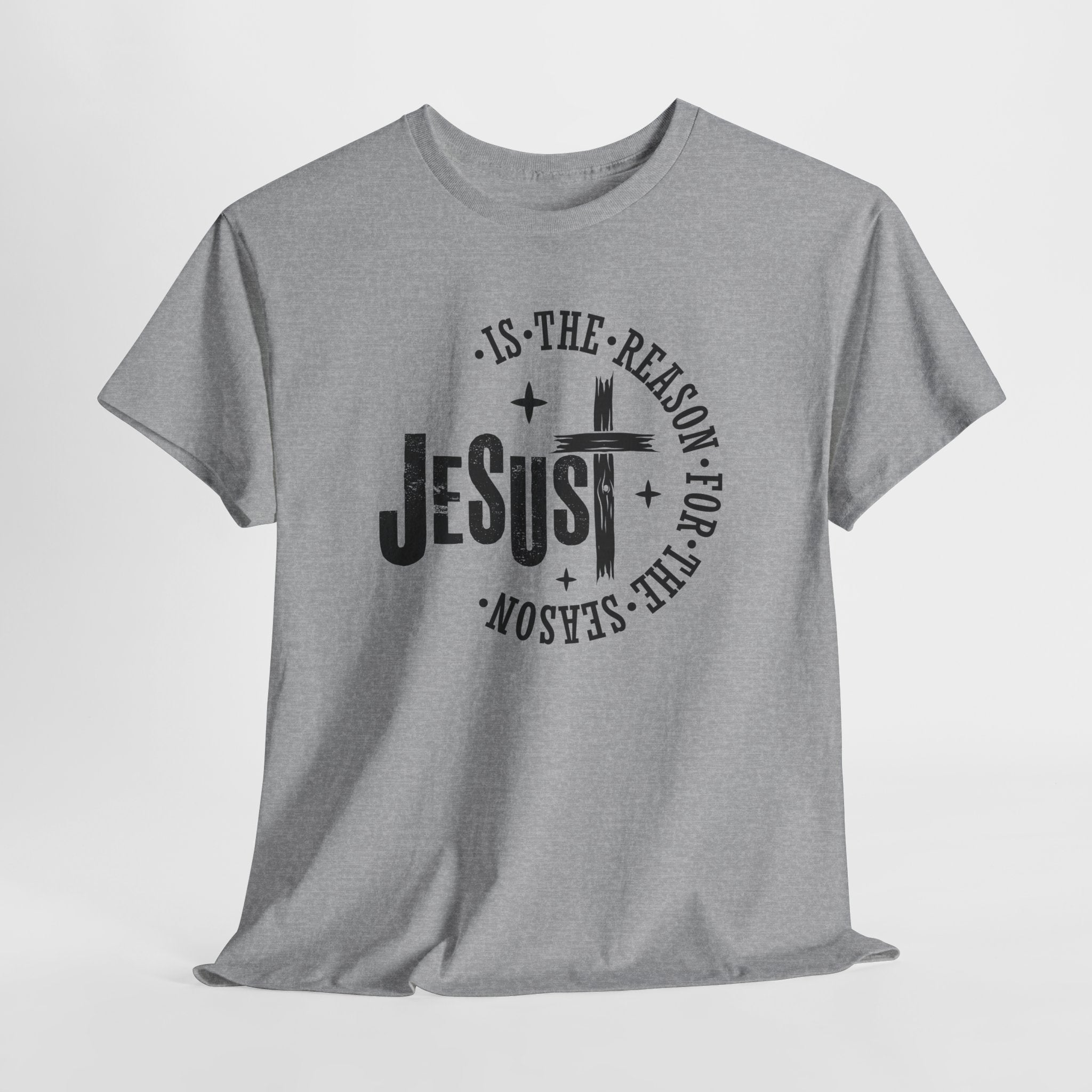 Jesus is the Reason  T-shirt, Christian Faith T-Shirt, Christian T-Shirt, Gift for everyone