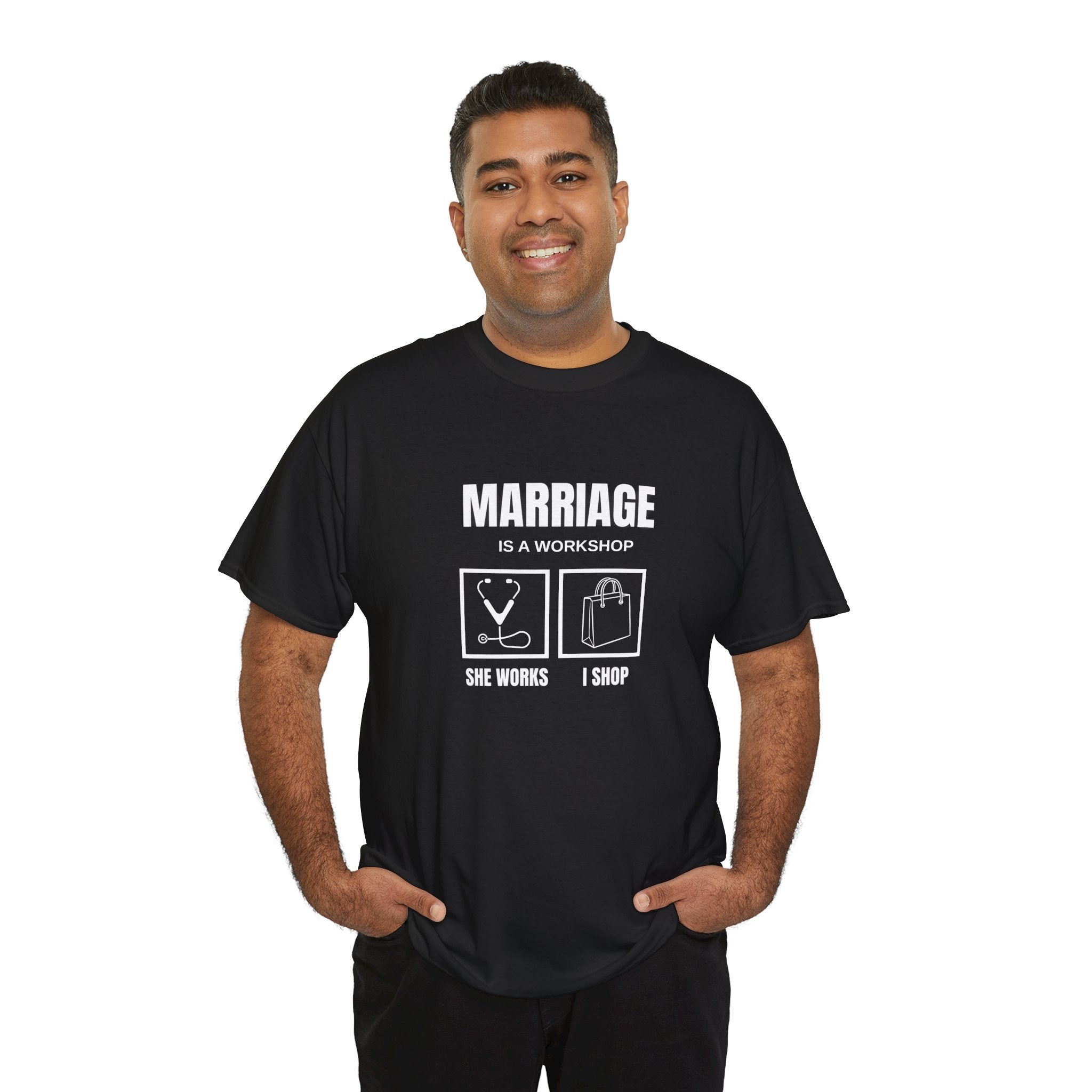 Marriage  Is A Workshop T-Shirt,  Marriage Funny Tee, Gift For Husband