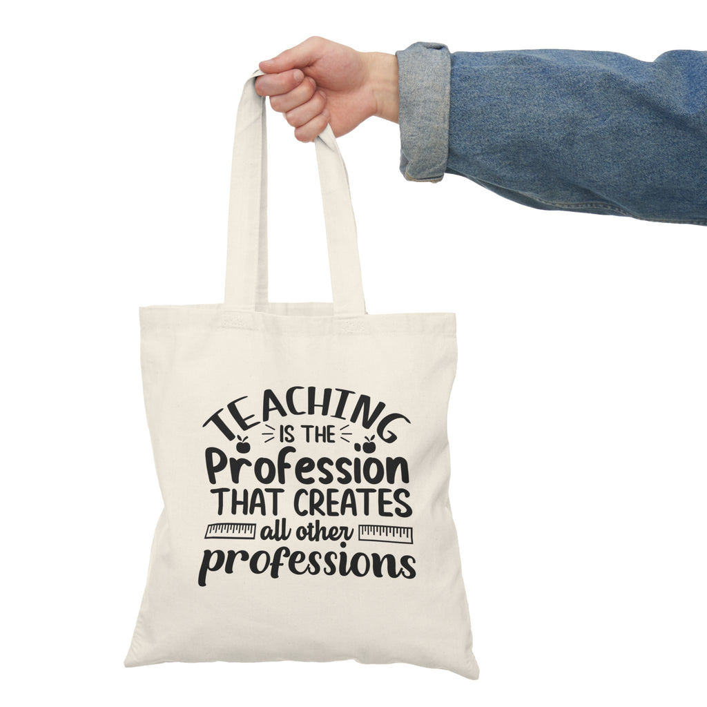 Teaching is the Profession Tote Bag, Gift for Teacher