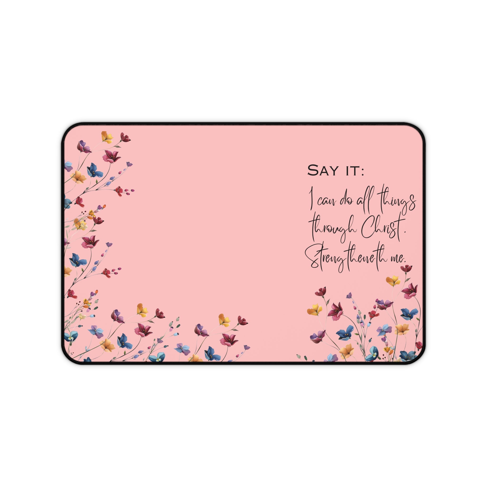 Inspirational Desk Mat — 'I Can Do All Things Through Christ' Pink Floral Mouse Pad