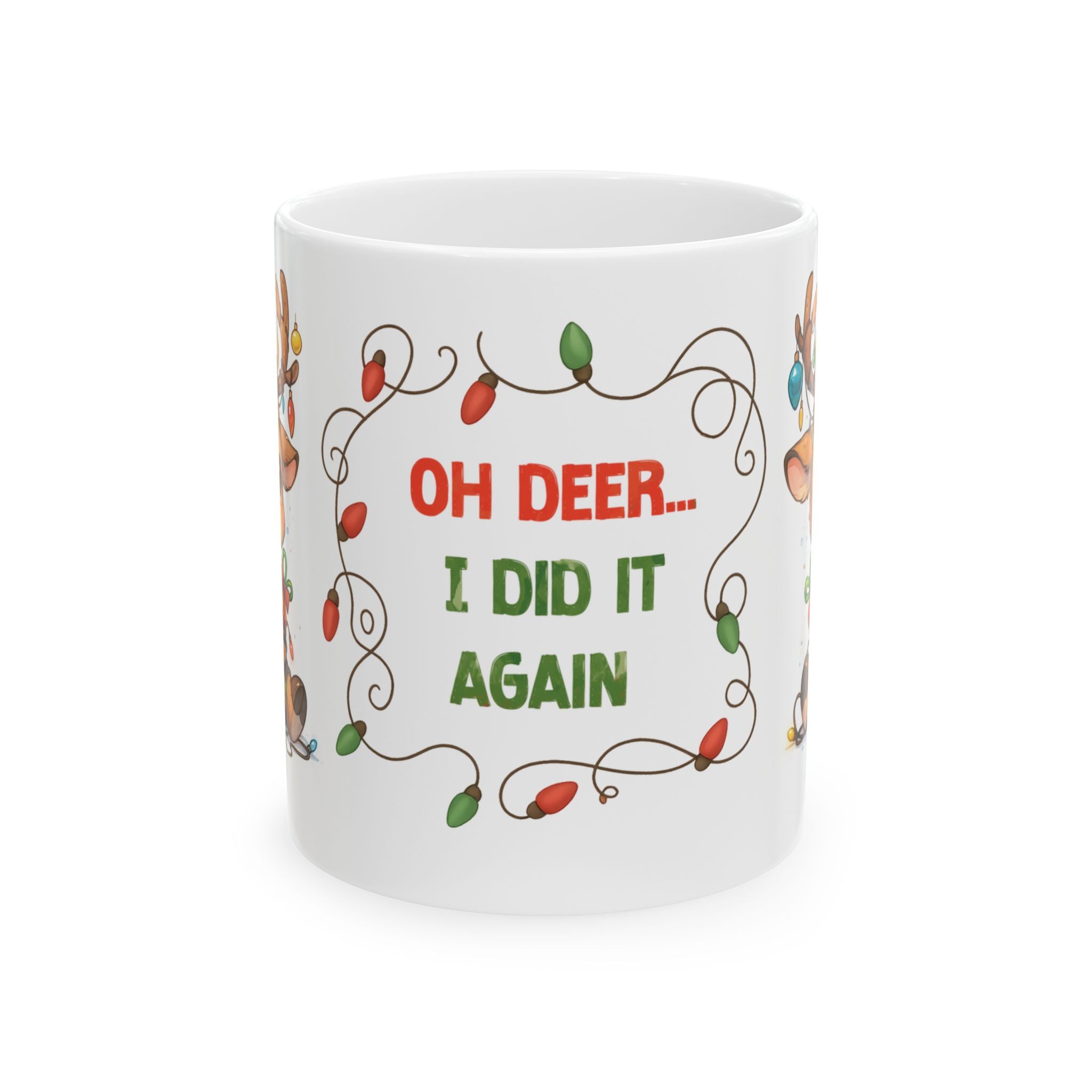 Holiday Reindeer Mug — "Oh Deer... I Did It Again" Funny Christmas Coffee Cup (11oz/15oz)