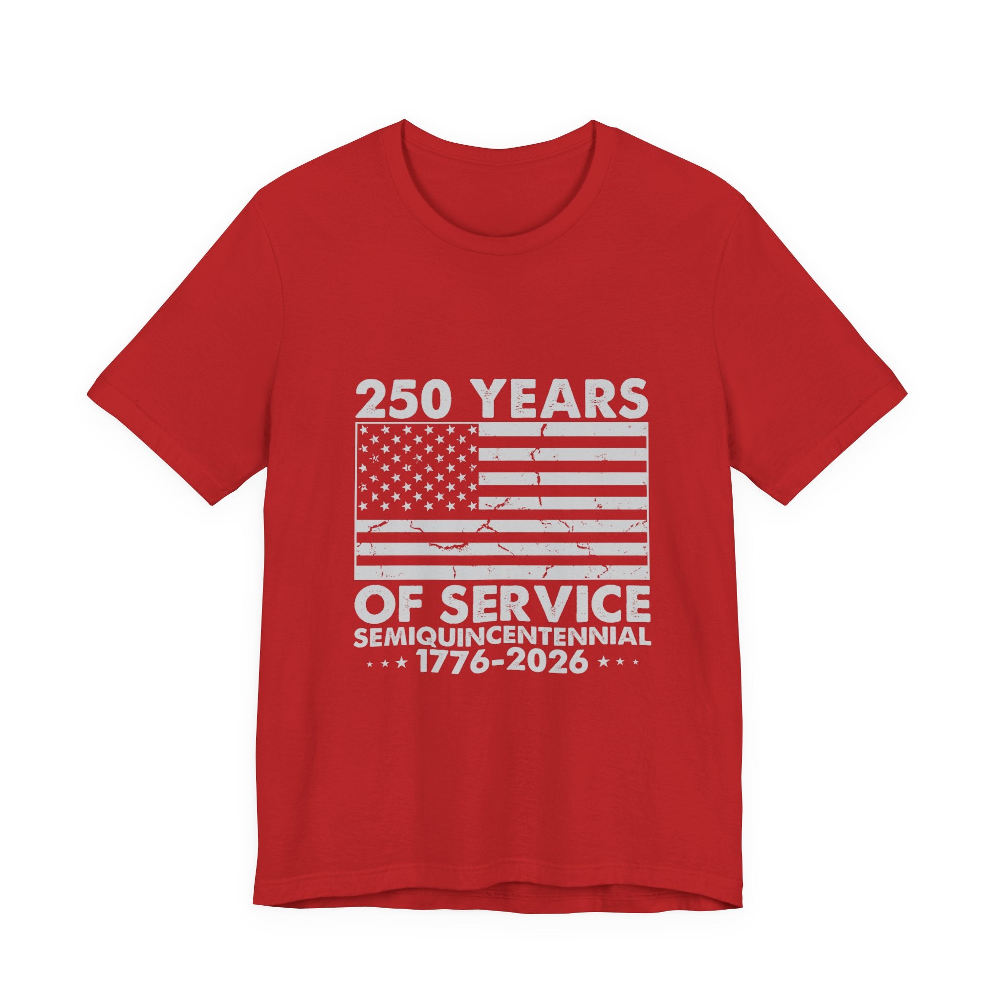 250 Years of Service T-Shirt — 1776–2026 Semiquincentennial American Flag Tee