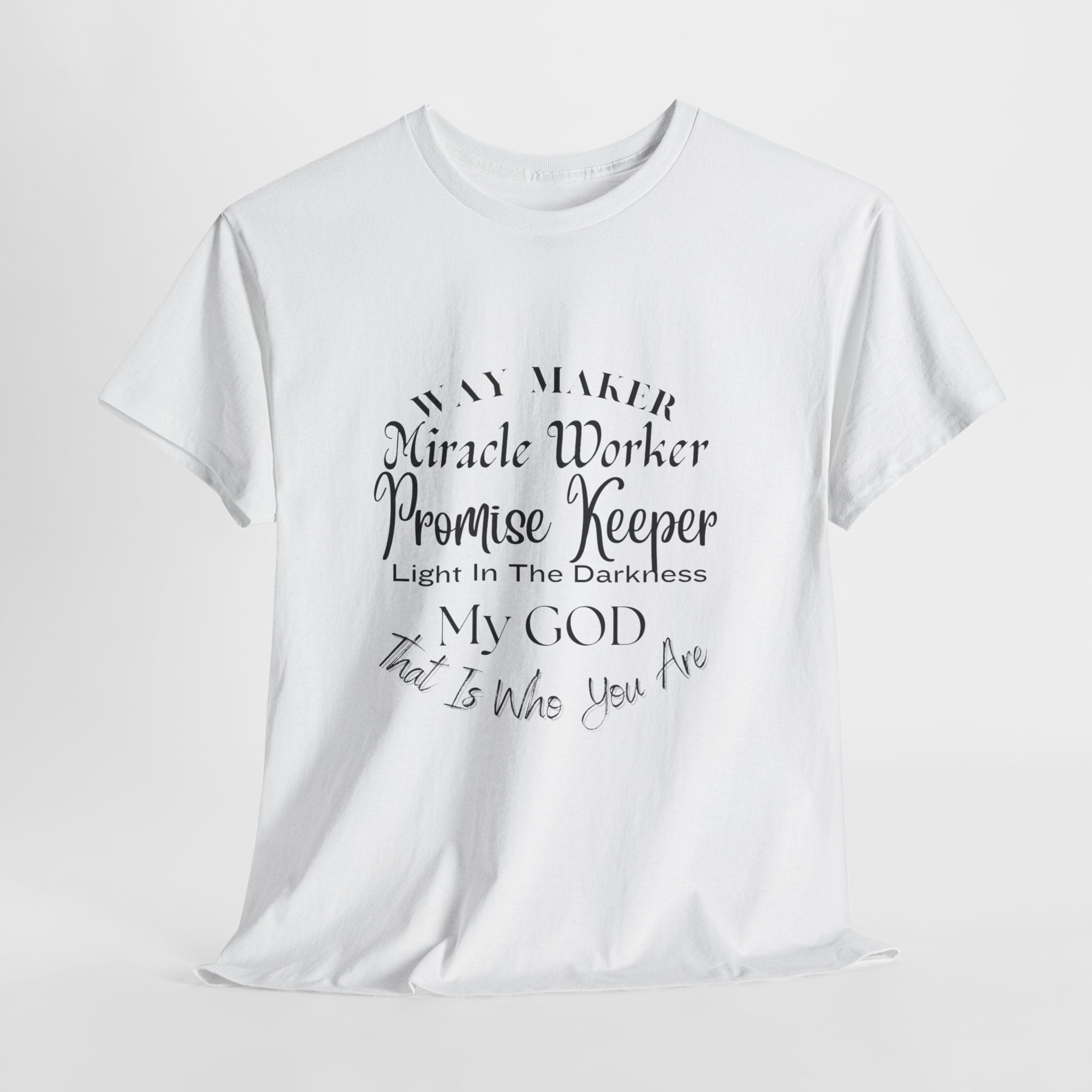 Way Maker, Miracle Worker  T-Shirt,  Christian Faith Tee, Inspirational Gospel T- Shirt