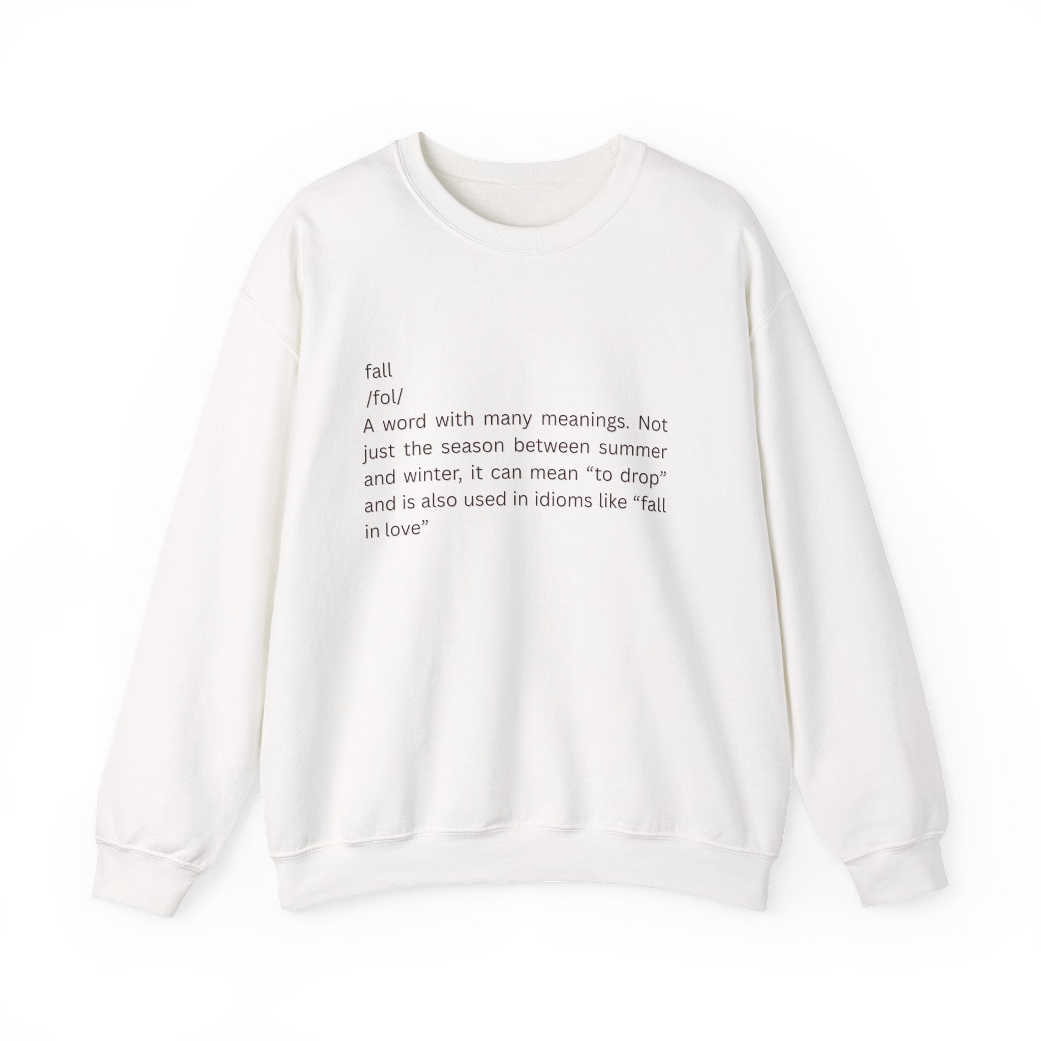 Cozy Textual Sweatshirt for Fall Vibes, Unisex Crewneck, Autumn Apparel, Casual Comfort, Gift for Friends
