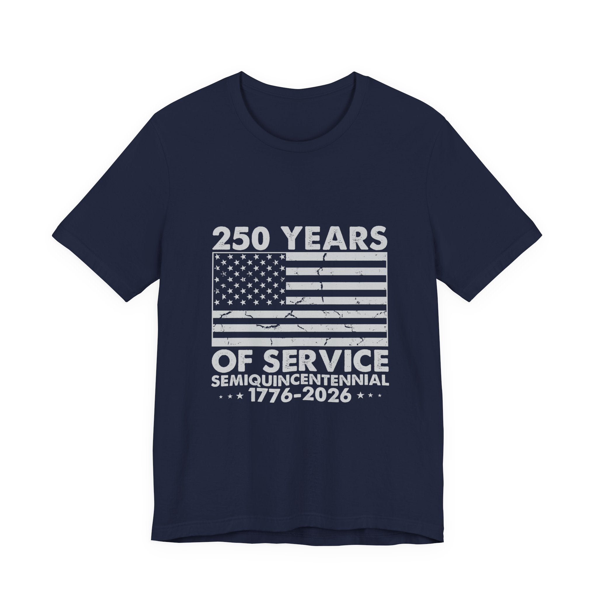 250 Years of Service T-Shirt — 1776–2026 Semiquincentennial American Flag Tee