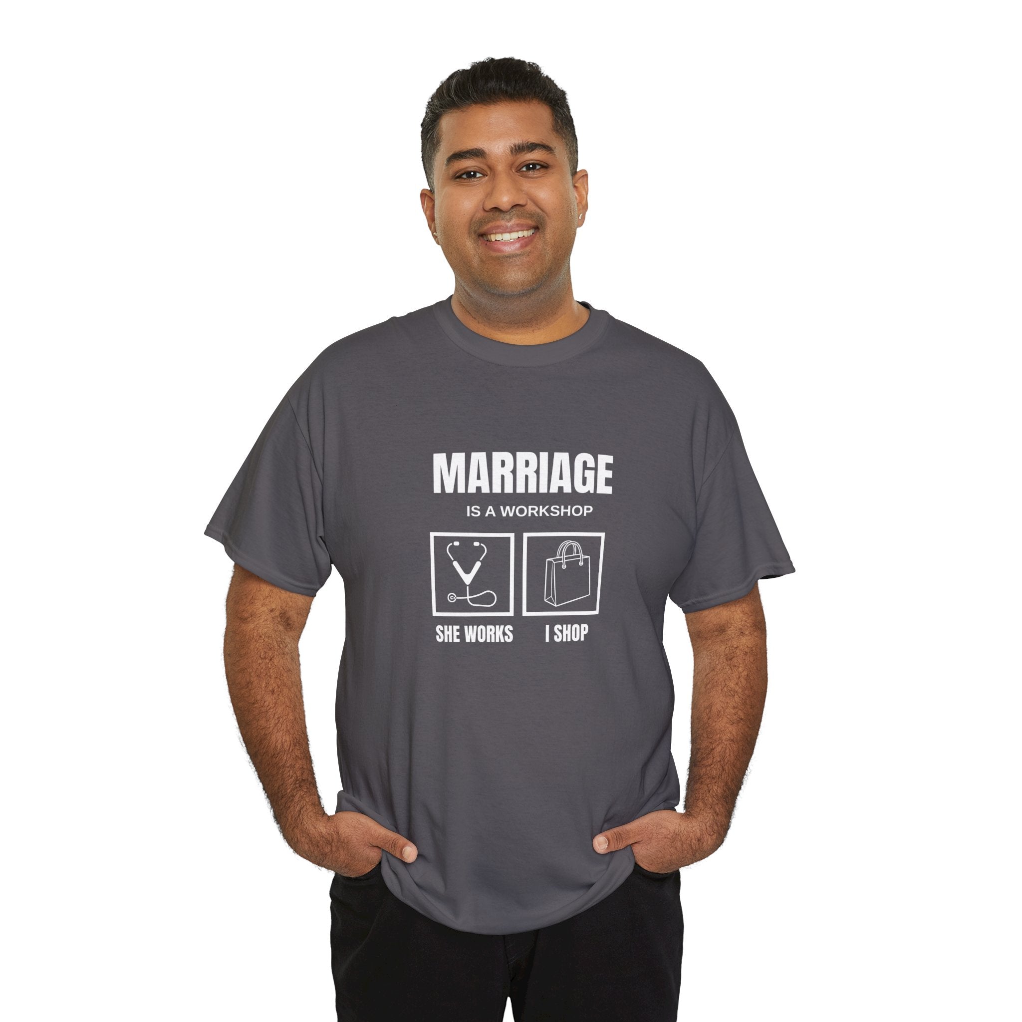 Marriage  Is A Workshop T-Shirt,  Marriage Funny Tee, Gift For Husband