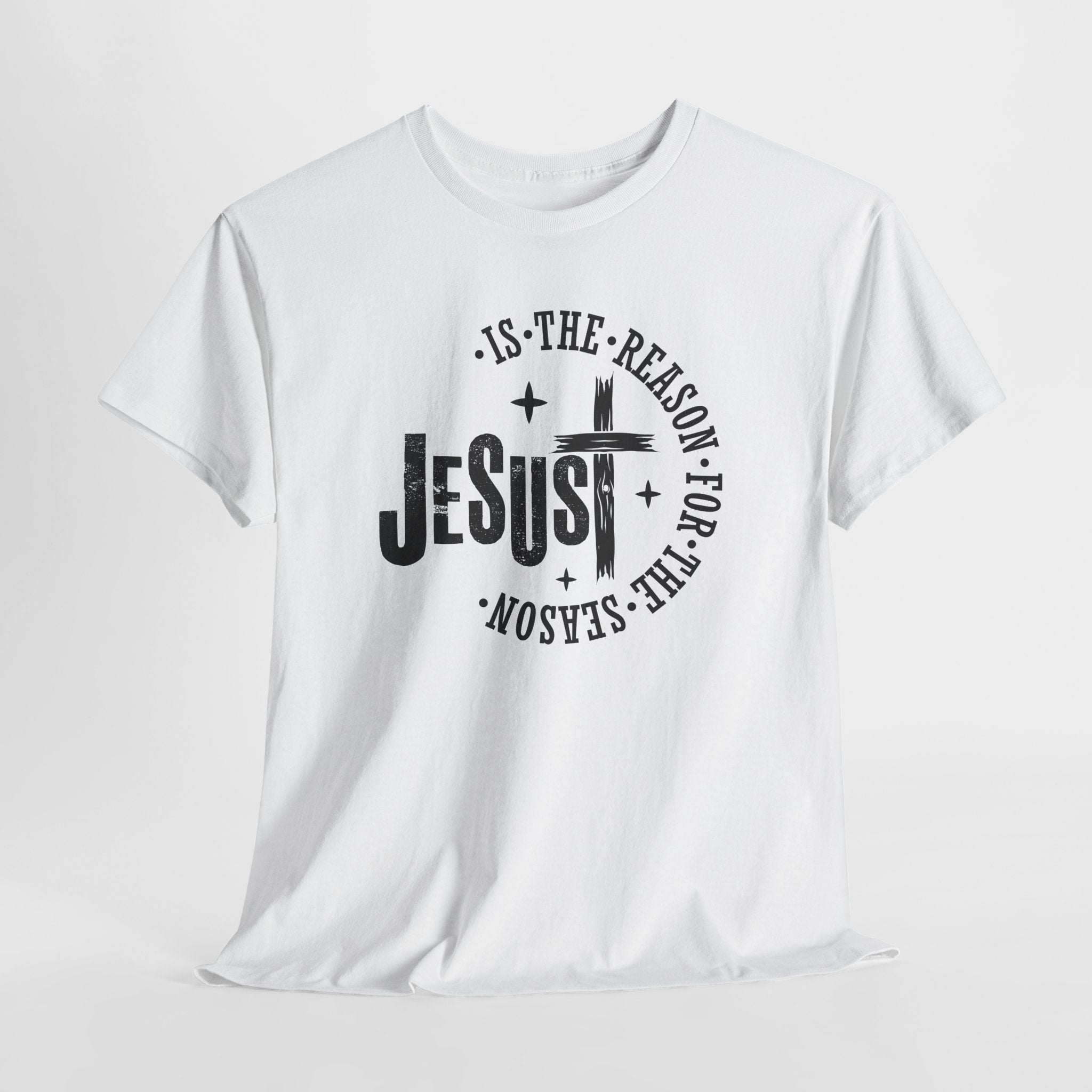 Jesus is the Reason  T-shirt, Christian Faith T-Shirt, Christian T-Shirt, Gift for everyone