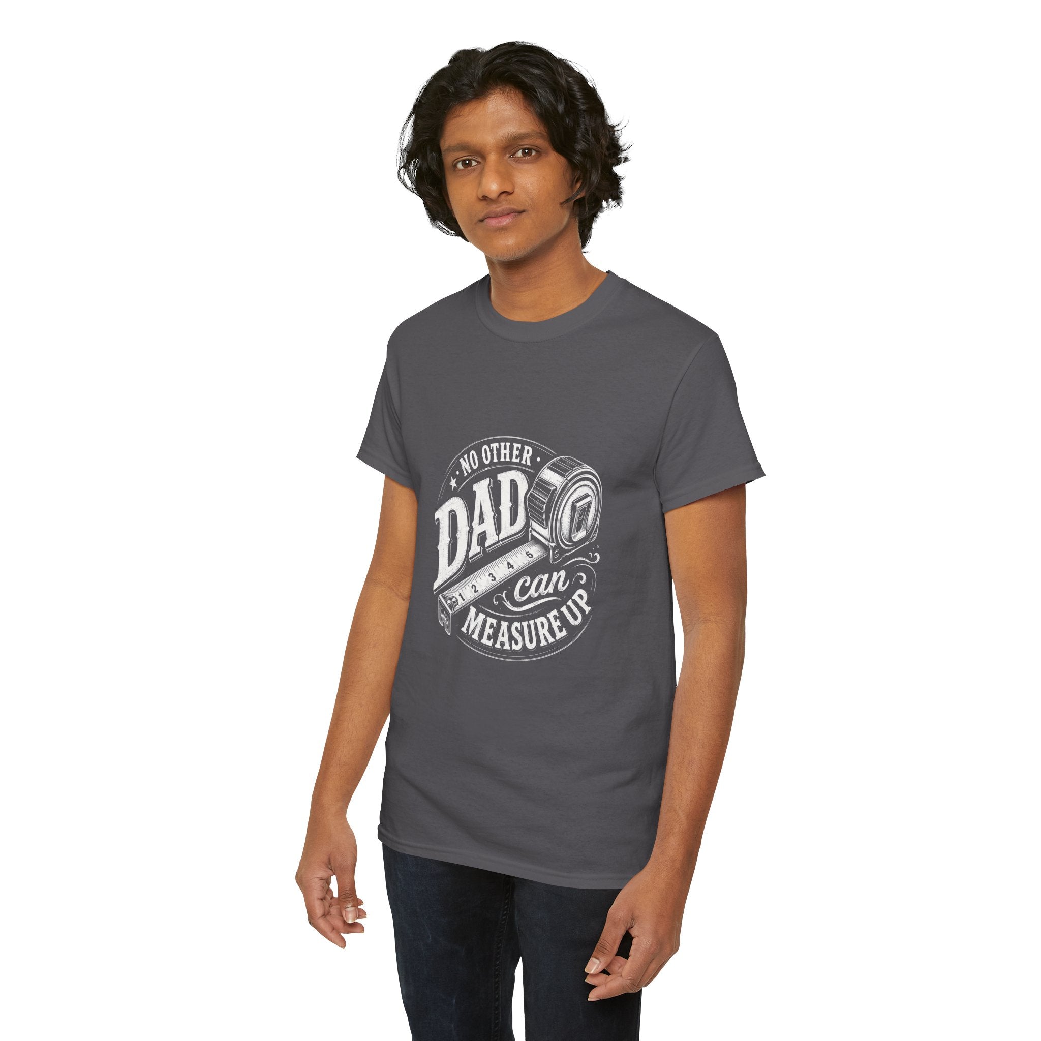 No Other Dad Can Measure Up T-Shirt | Tape Measure Dad Tee