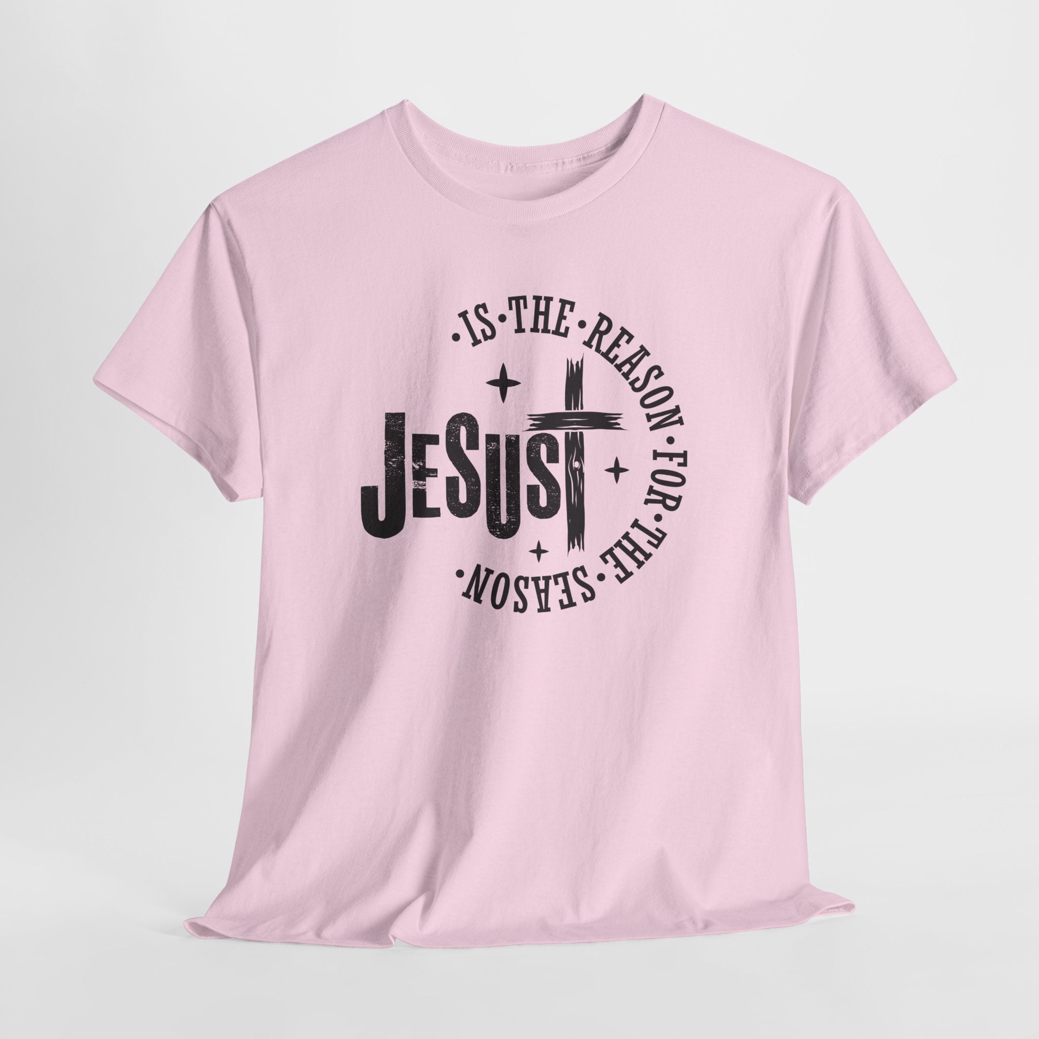 Jesus is the Reason  T-shirt, Christian Faith T-Shirt, Christian T-Shirt, Gift for everyone