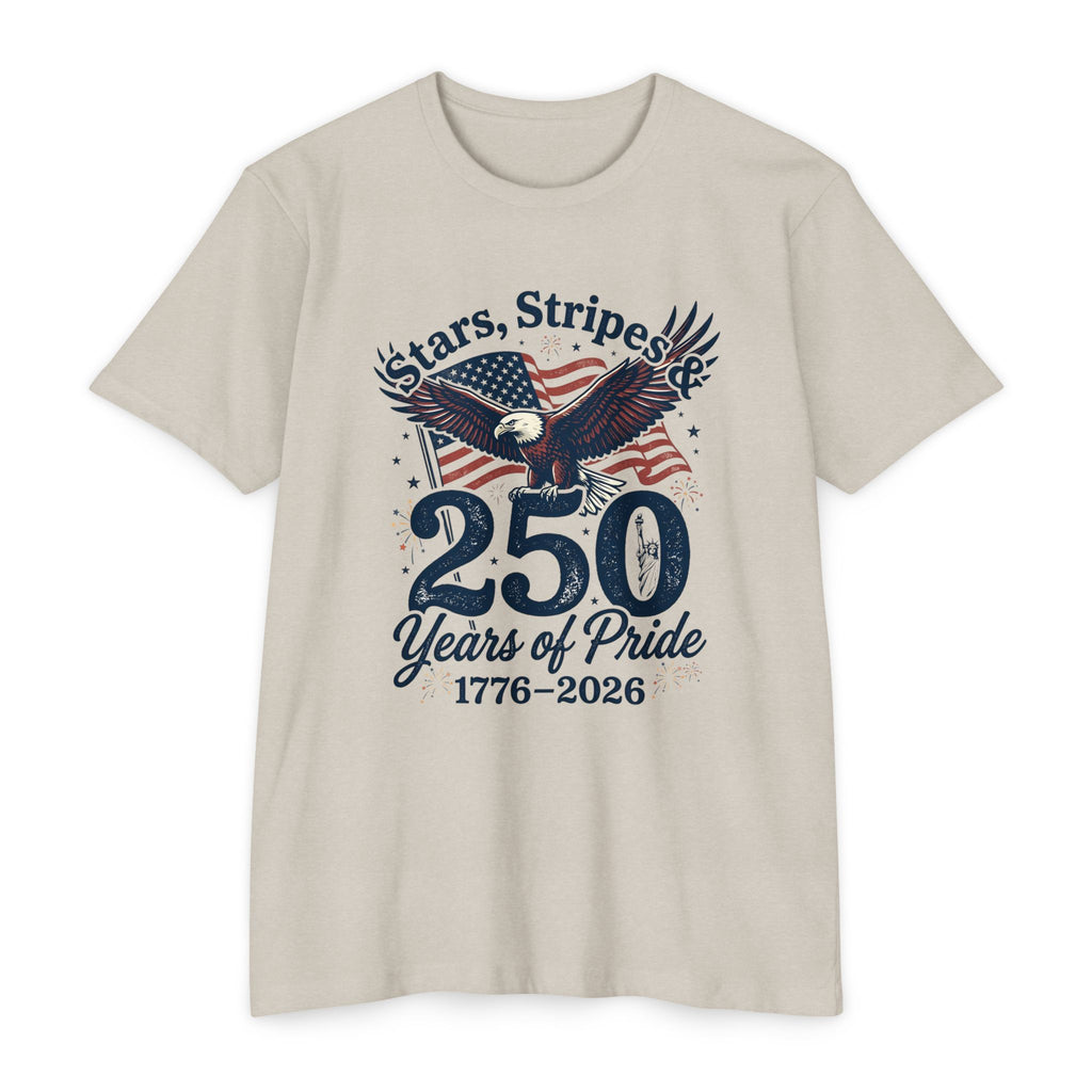 250 Years of Pride 1776–2026 T-Shirt — Stars, Stripes & Eagle Patriotic Tee