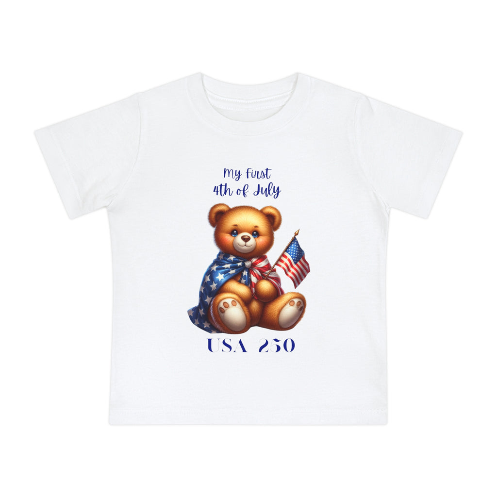 Baby T-Shirt - "My First 4th of July" Teddy Bear USA Baby Tee