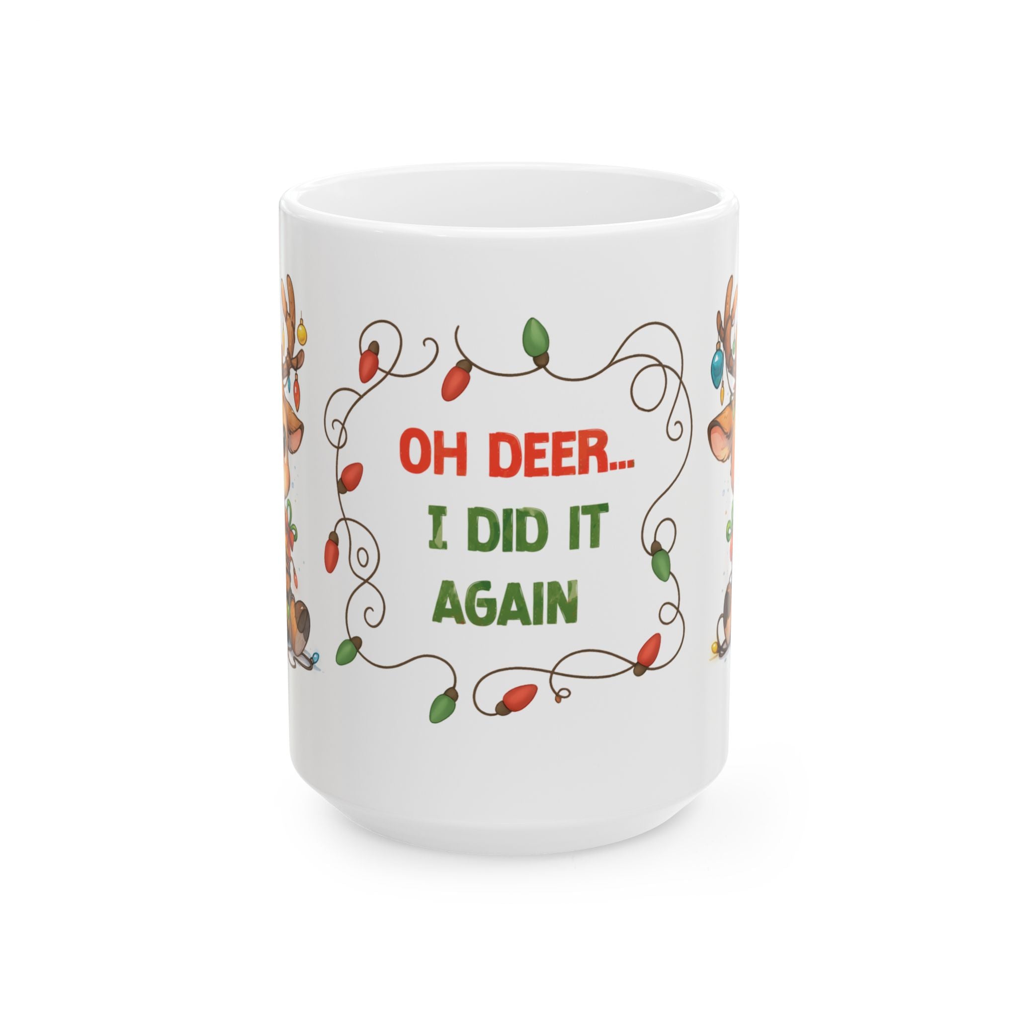 Holiday Reindeer Mug — "Oh Deer... I Did It Again" Funny Christmas Coffee Cup (11oz/15oz)
